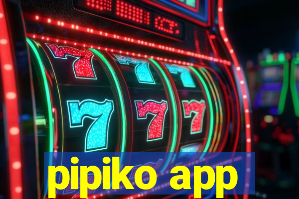 pipiko app